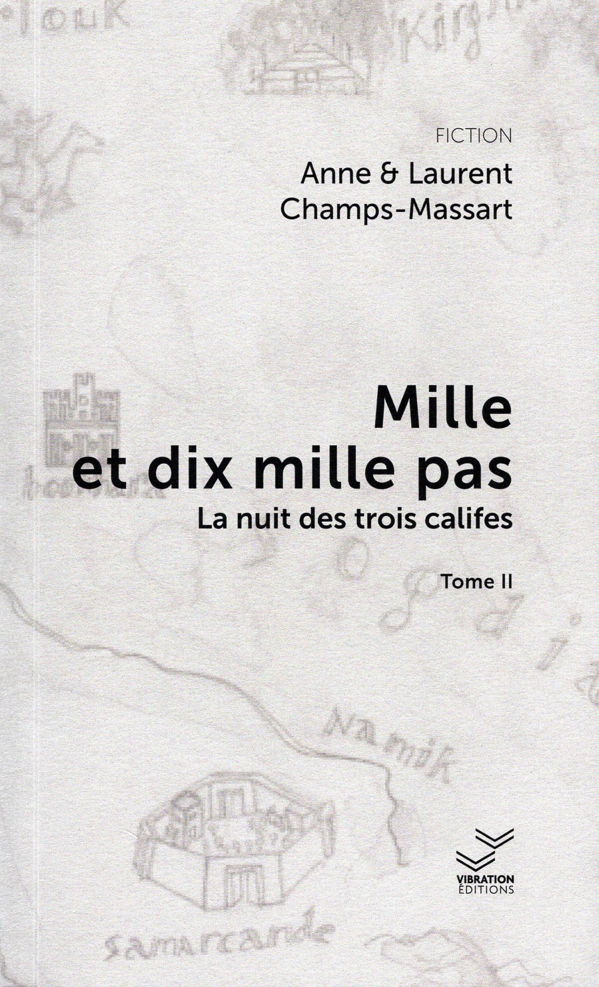 Mille et dix mille pas - Tome 2