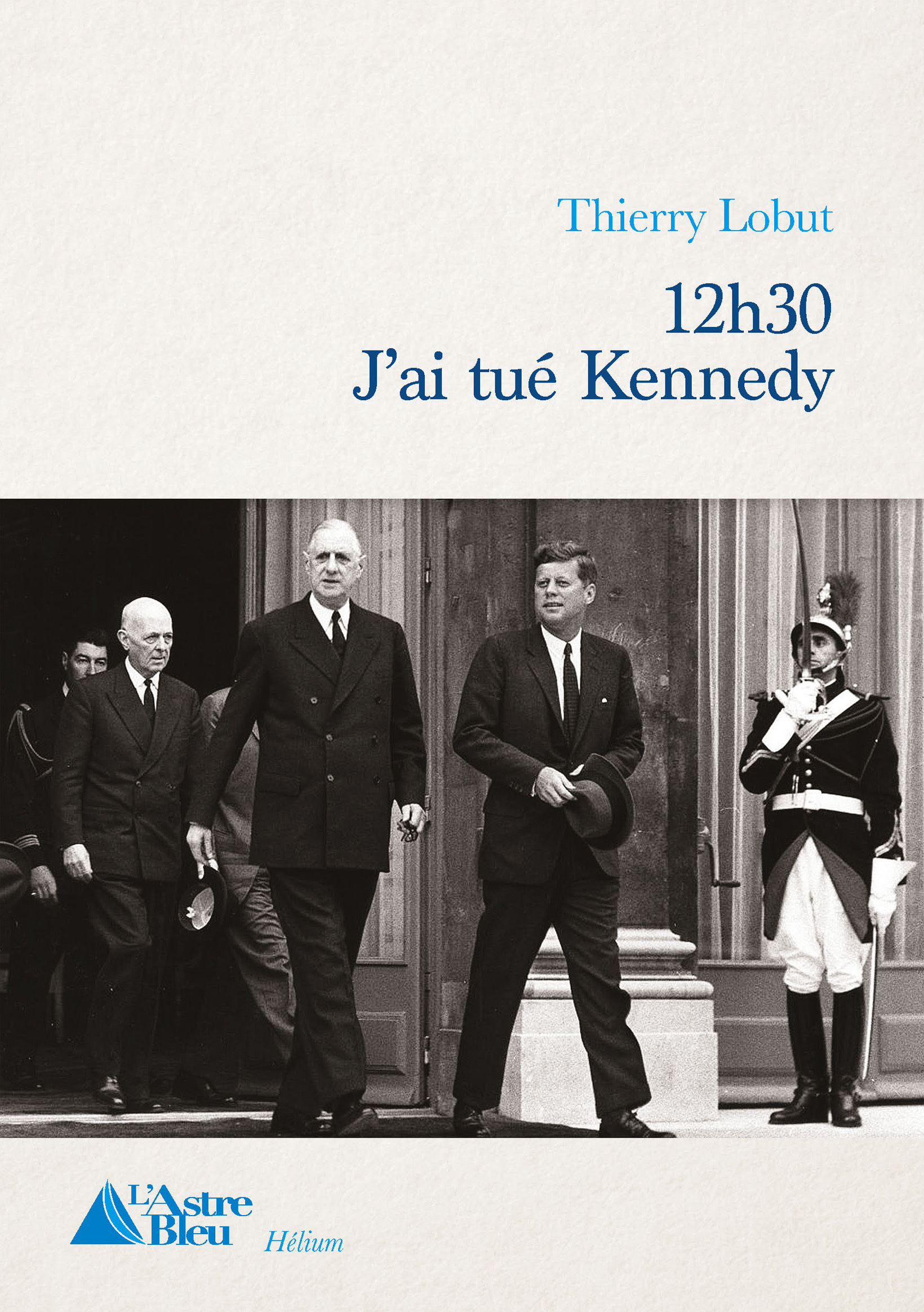 12h30  J'ai tué Kennedy
