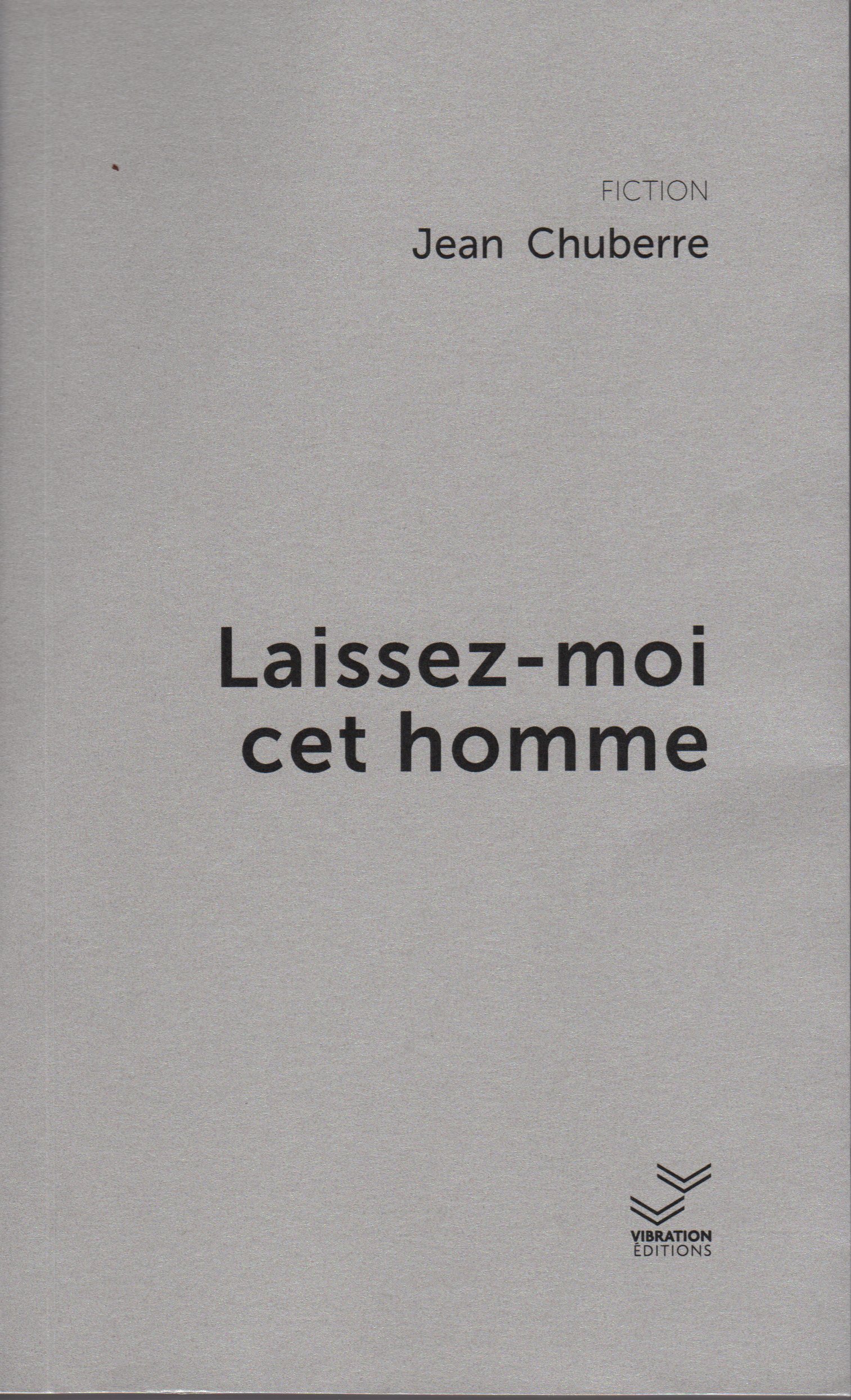 Laissez-moi cet homme