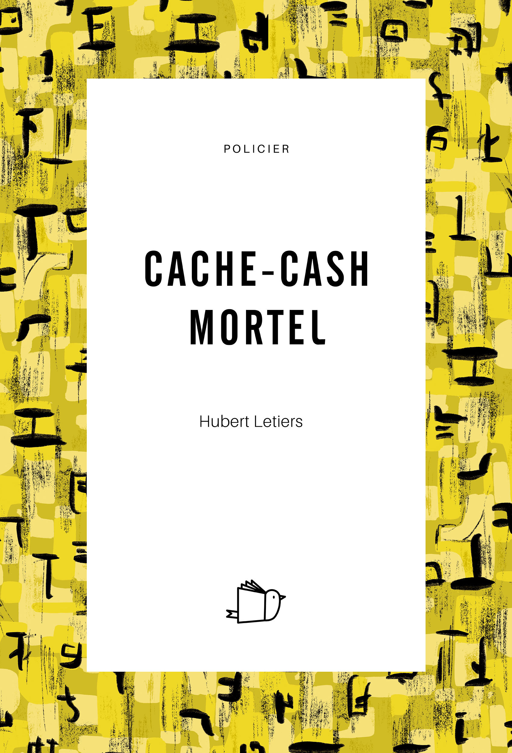 Cache-Cash Mortel