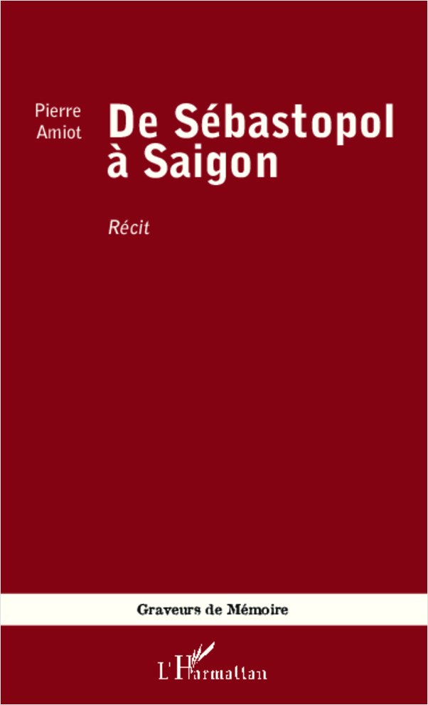 De Sébastopol à Saigon