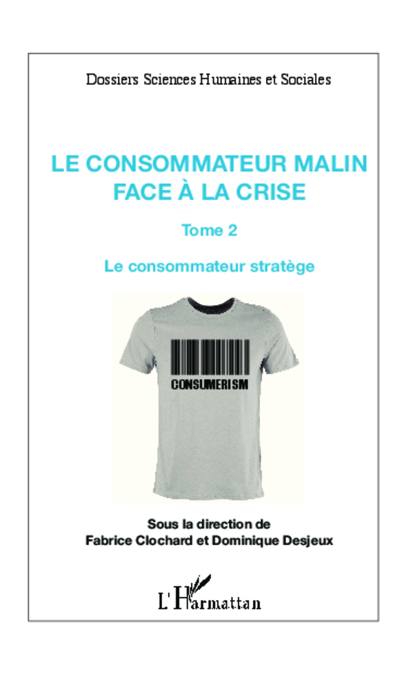Le consommateur malin face à la crise (Tome 2)