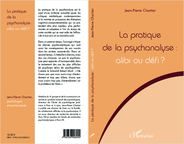 La pratique de la psychanalyse - alibi ou défi ?