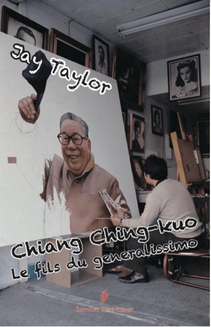CHIANG CHING - KUO, LE FILS DU GENERALISSIMO