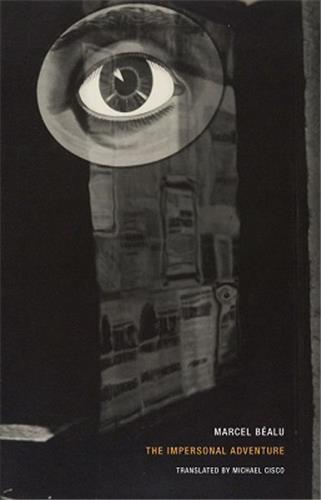 Marcel Bealu The Impersonal Adventure /anglais