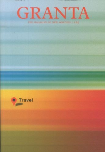 Granta 124: Travel