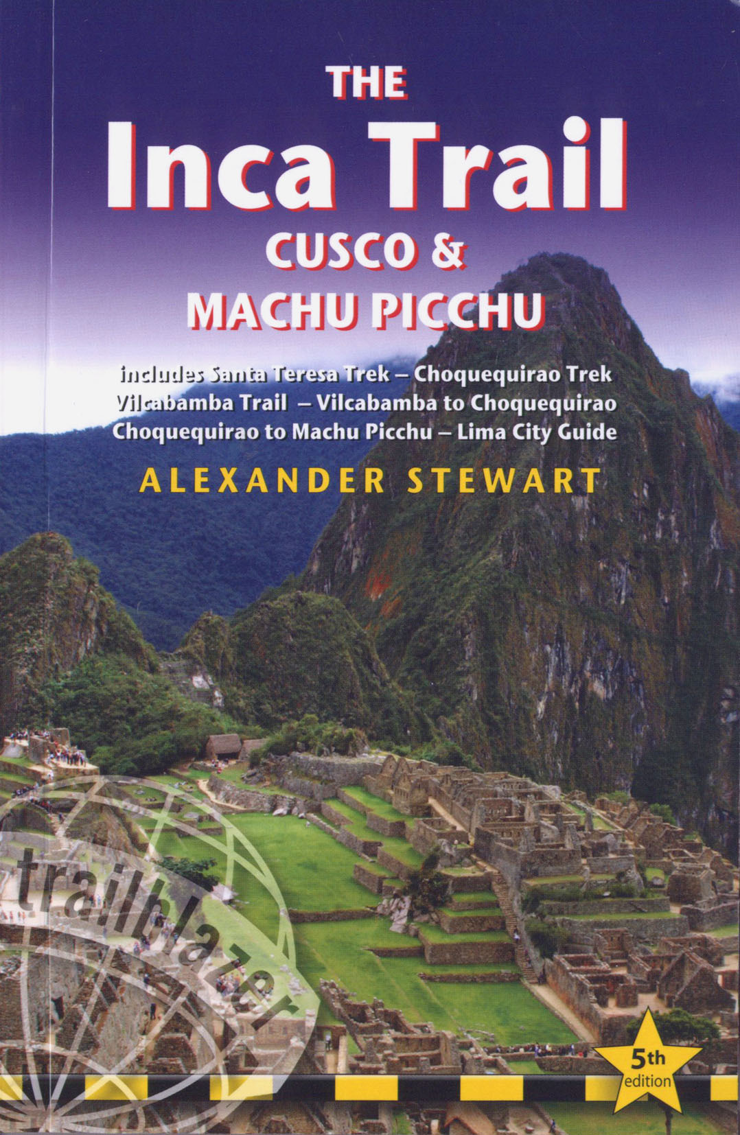 INCA TRAIL CUSCO MACHU PICCHU
