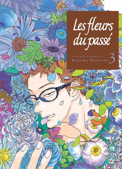 Les fleurs du passé T03