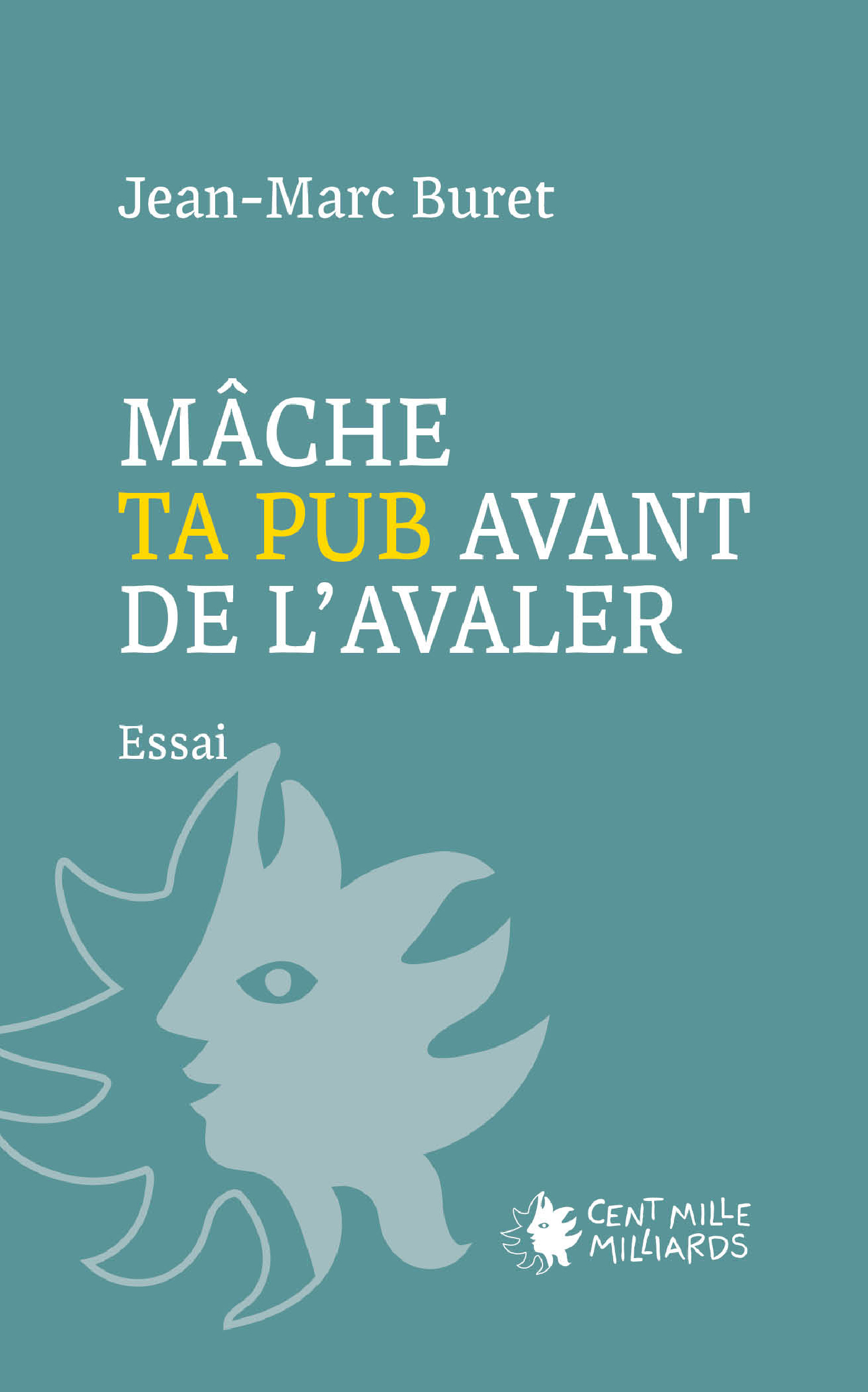 Mâche ta pub avant de l'avaler !