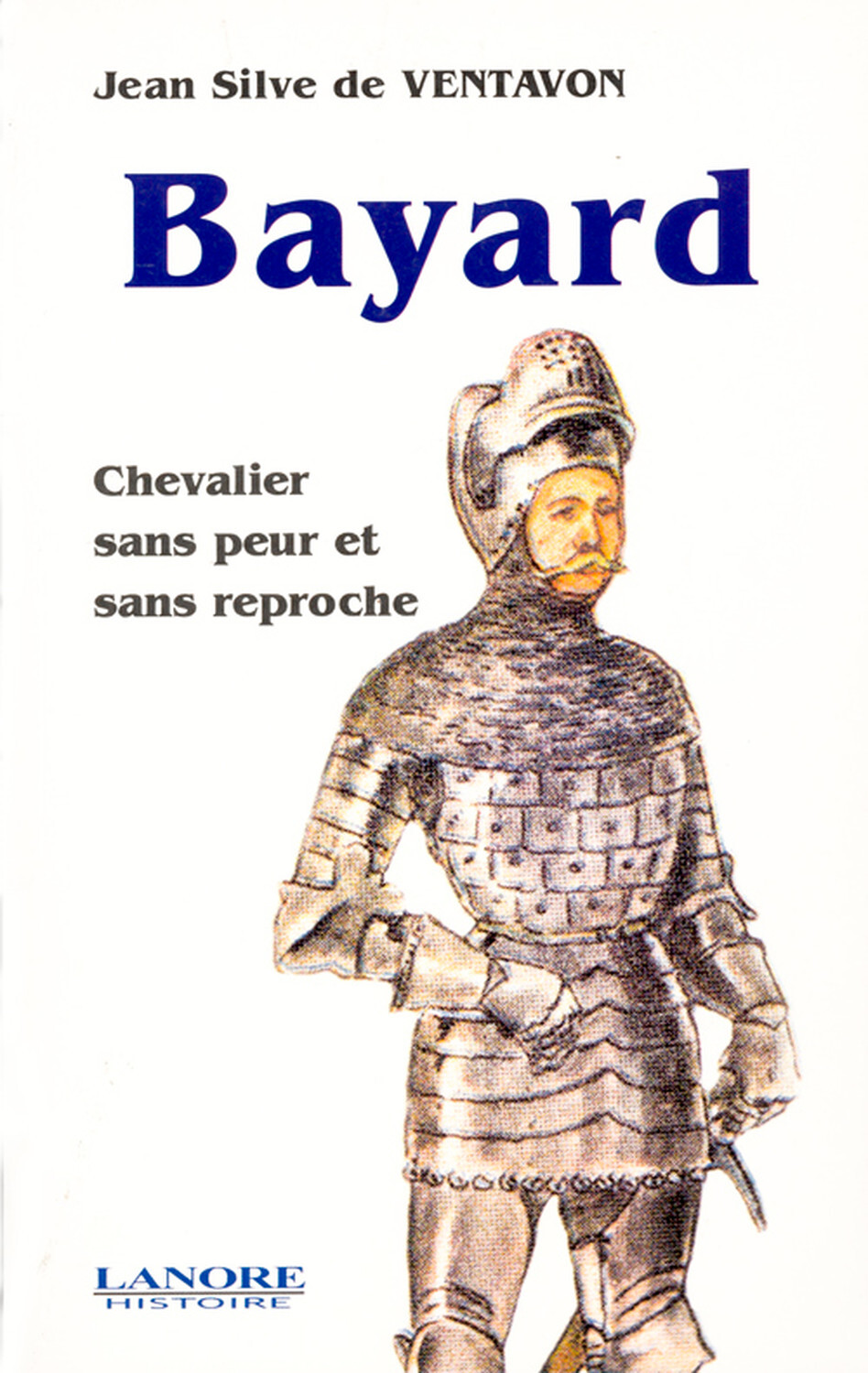 Bayard - Chevalier sans peur et sans reproche