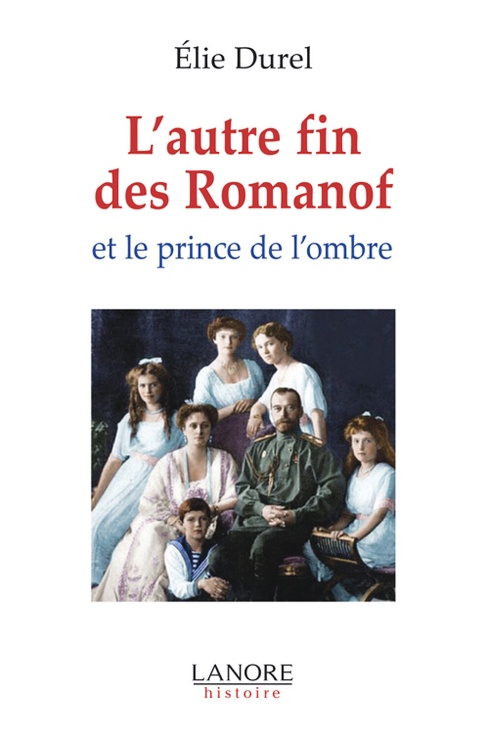 L'autre fin des Romanof et le prince de l'ombre - Broché