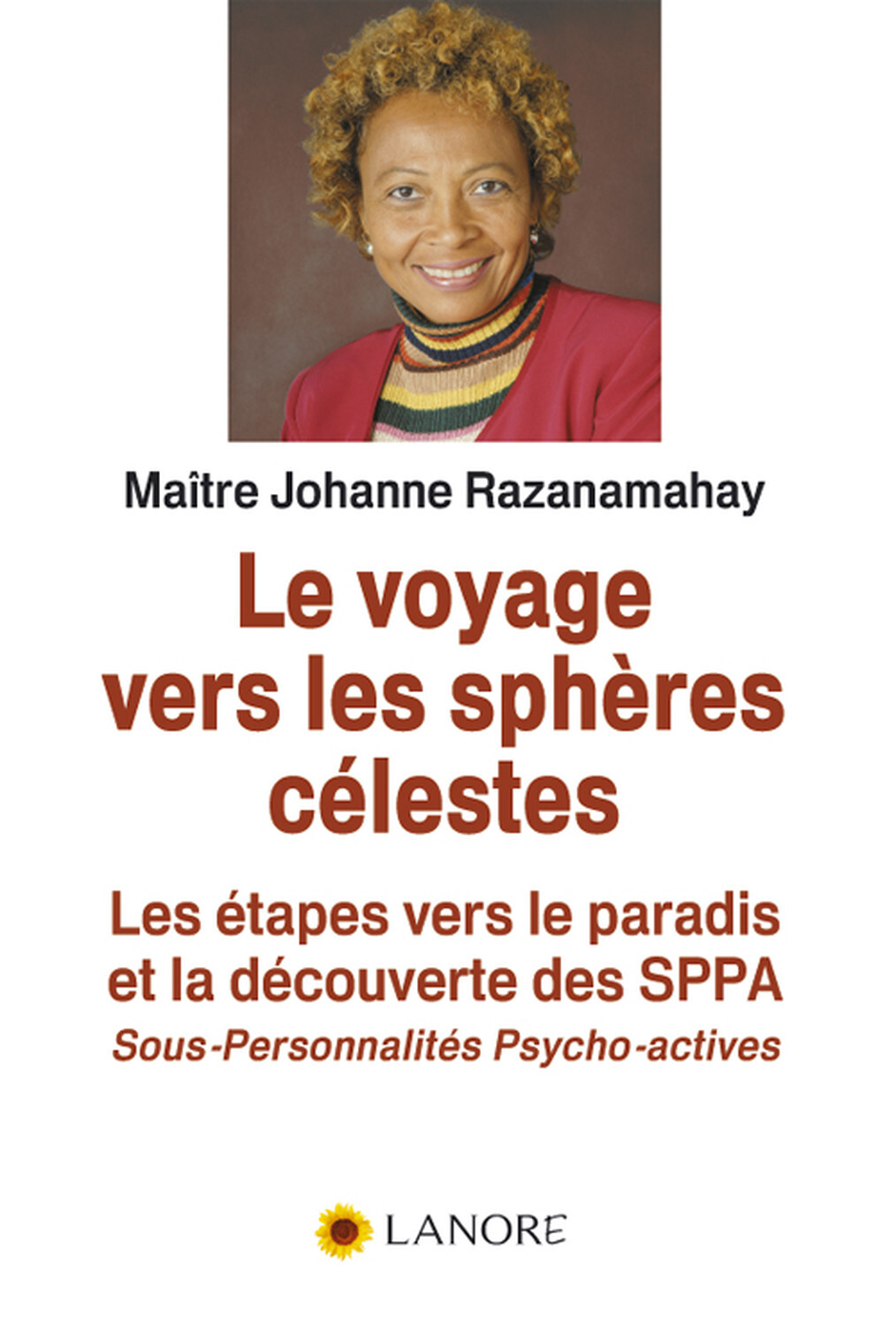Le voyage vers les sphères célestes - Les étapes vers le paradis et la découverte des SPPA - Sous-Personnalités Psycho-actives