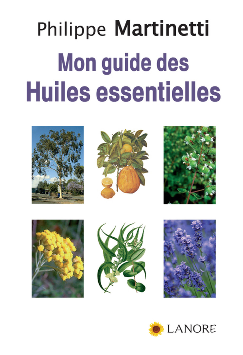 Mon guide des Huiles essentielles