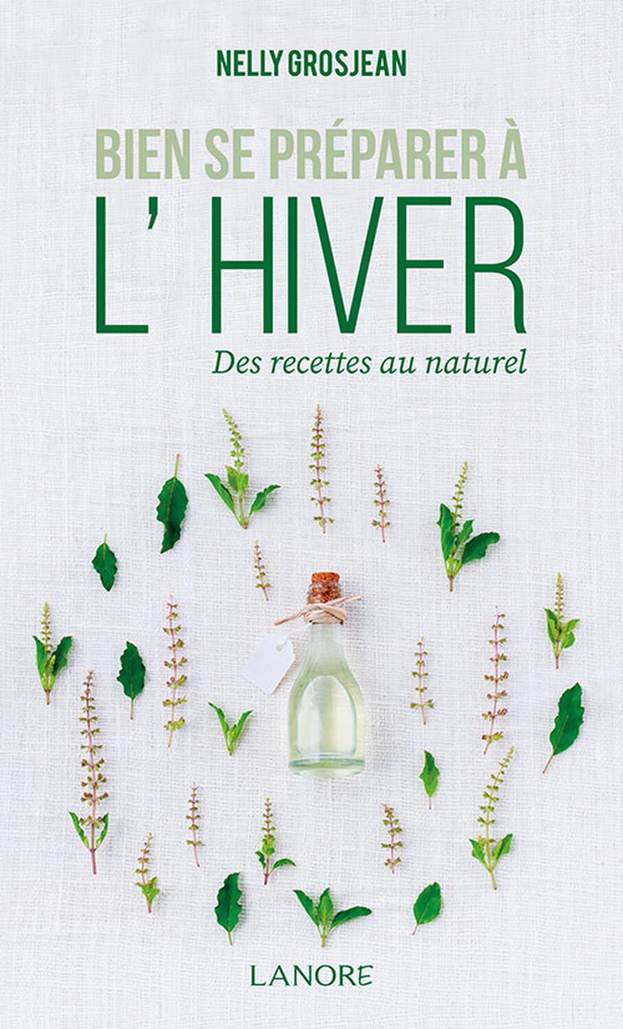 Bien se préparer à l'hiver - Des recettes au naturel