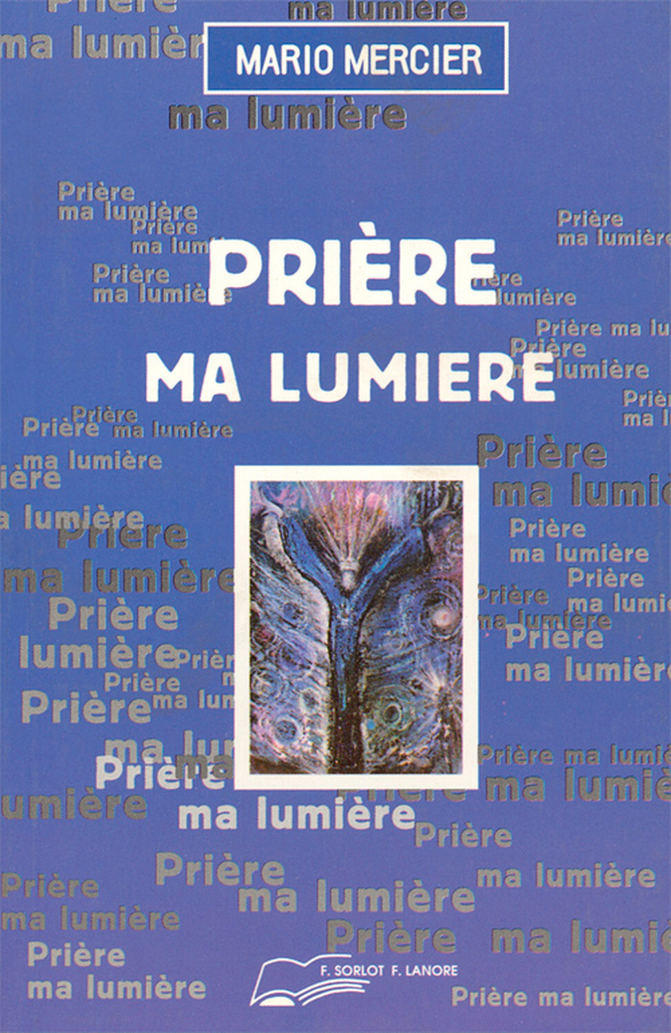 Prière - Ma lumière