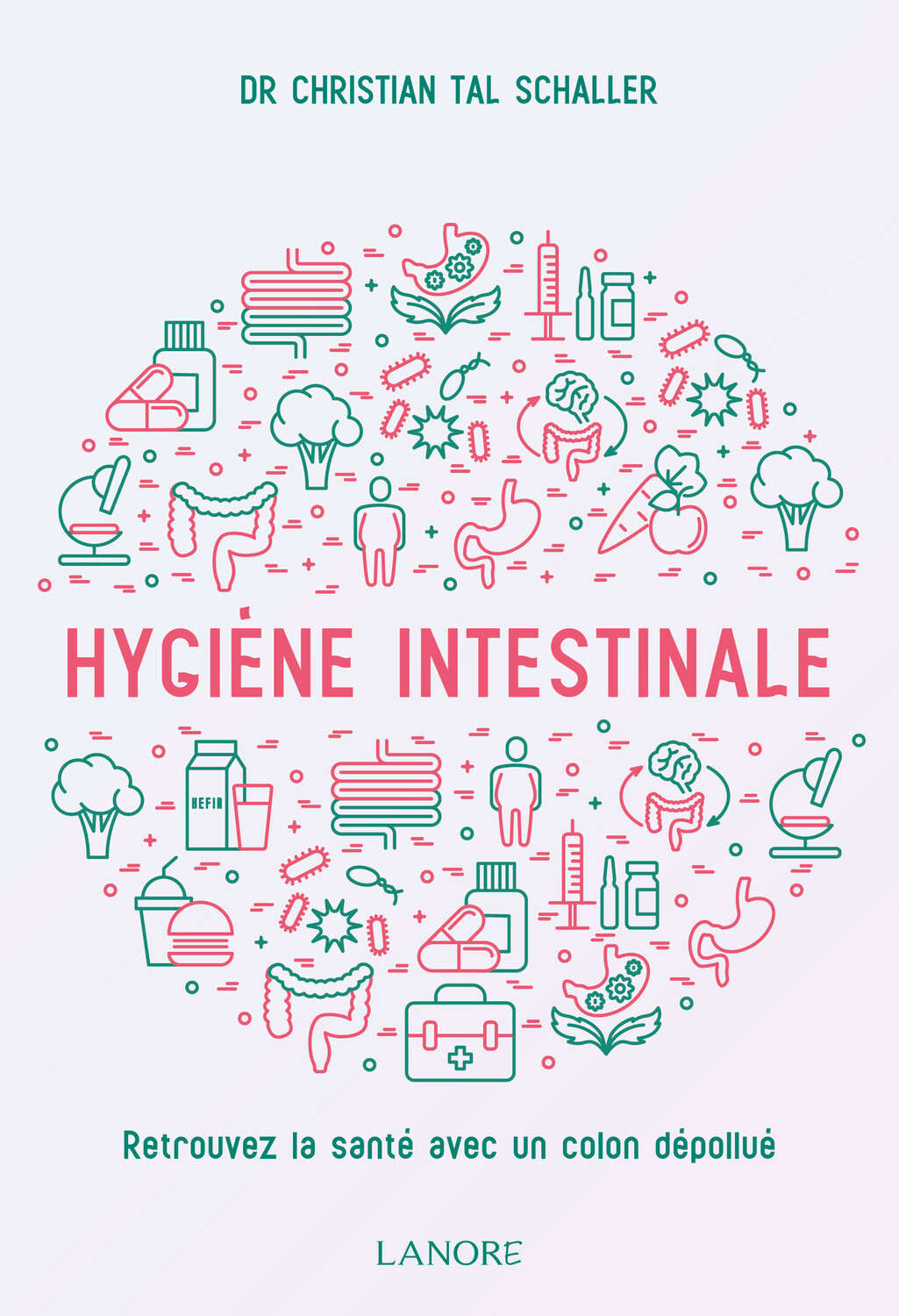 Hygiène intestinale - Retrouvez la santé avec un colon dépollué