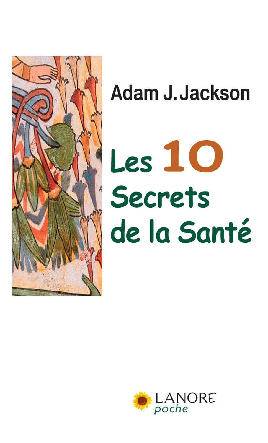Les 10 Secrets de la santé