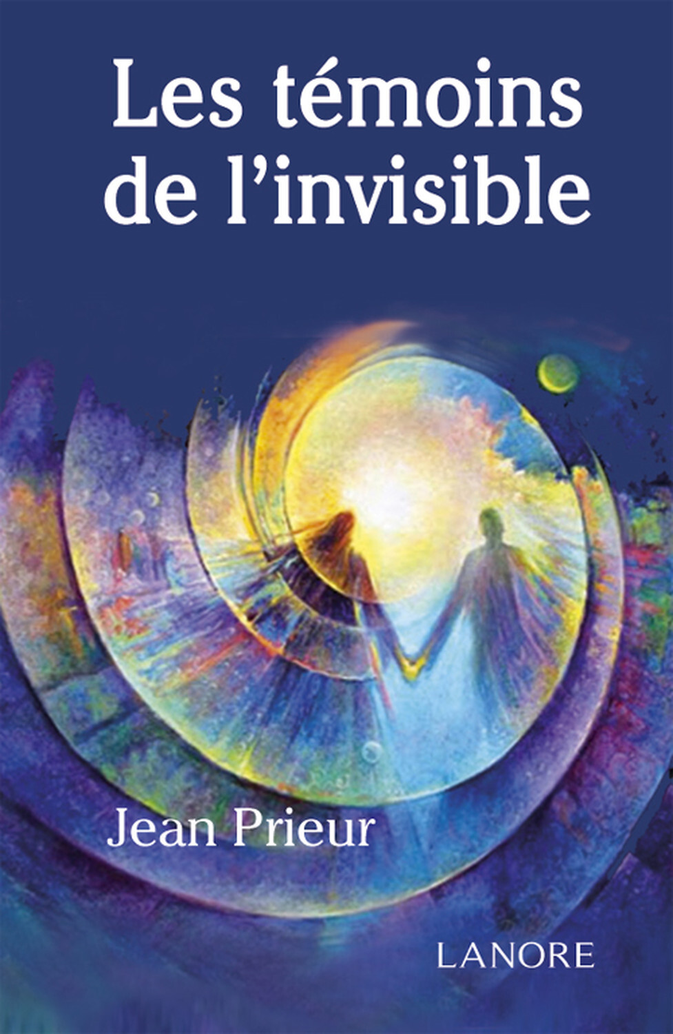 Les témoins de l'invisible - Broché