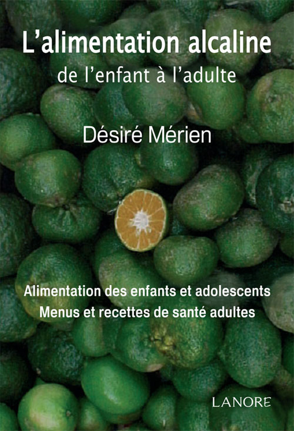 L'alimentation alcaline de l'enfant à l'adulte - Alimentation des enfants et adolescents - Menus et recettes de santé adultes