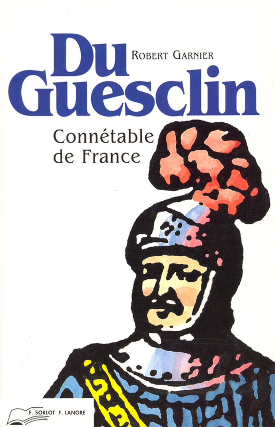 Du Guesclin - Connétable de France