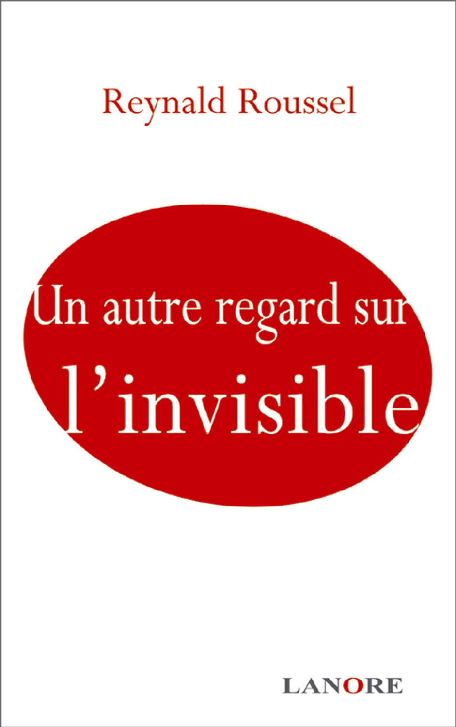 Un autre regard sur l'invisible
