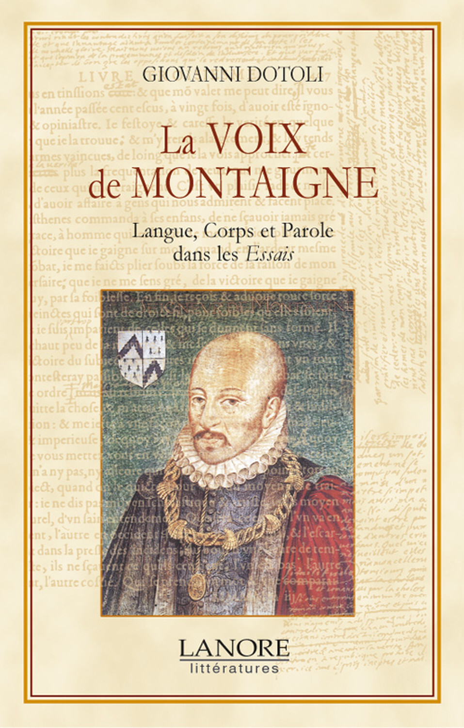 La voix de Montaigne - Langue, Corps et Paroles dans les Essais