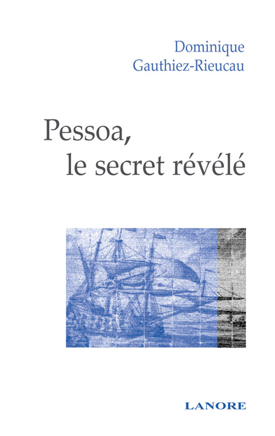 Pessoa, le secret révélé