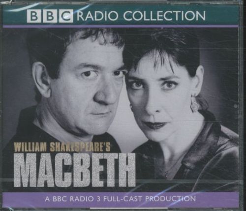MACBETH: BBC RADIO 3 FULL-CAST DRAMATISATION