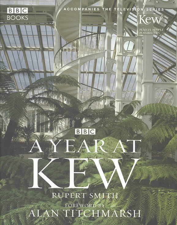 A Year at Kew Gardens