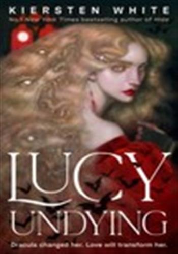Lucy undying: a dracula novel