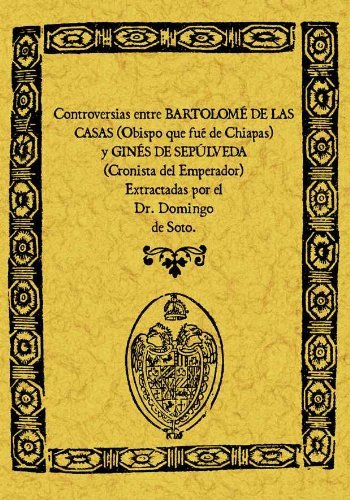 CONTROVERSIAS BARTOLOMEO DE LAS CASAS