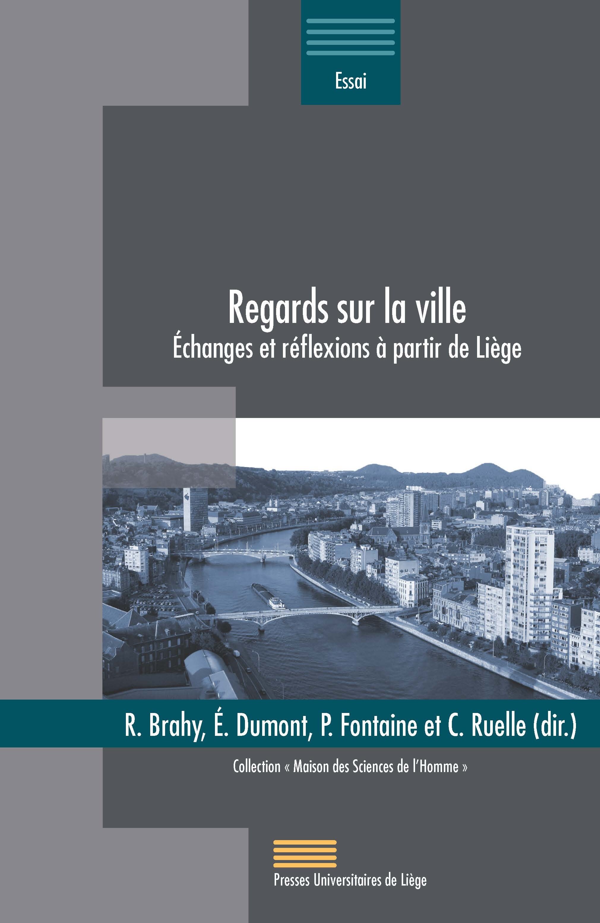 REGARDS SUR LA VILLE : ECHANGES ET REFLEXIONS A PARTIR DE LIEGE