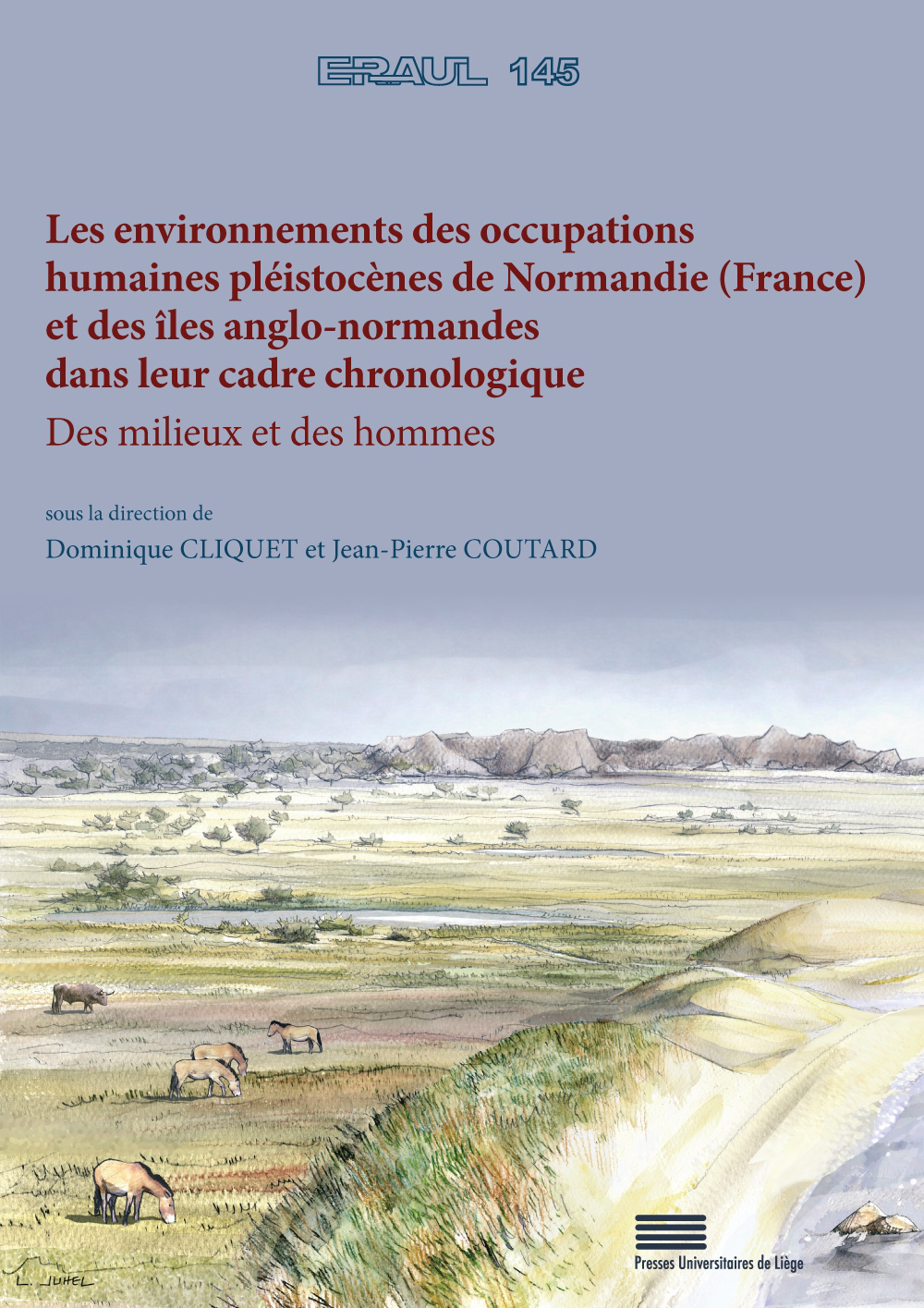LES ENVIRONNEMENTS DES OCCUPATIONS HUMAINES PLEISTOCENES DE NORMANDIE (FRANCE) ET DES ILES ANGLO-NOR