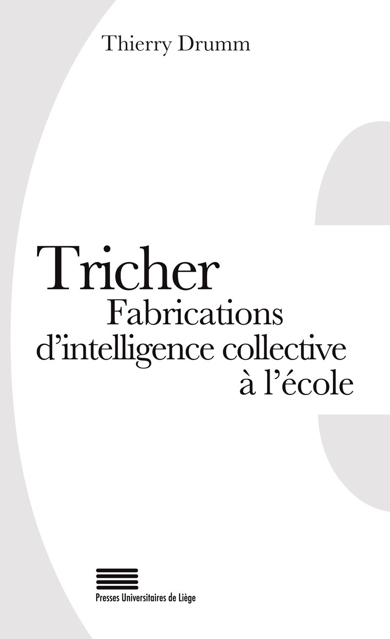 TRICHER : FABRICATIONS D'INTELLIGENCE COLLECTIVE A L'ECOLE
