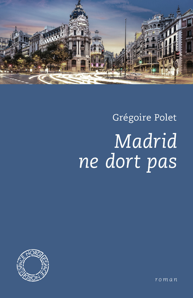 MADRID NE DORT PAS