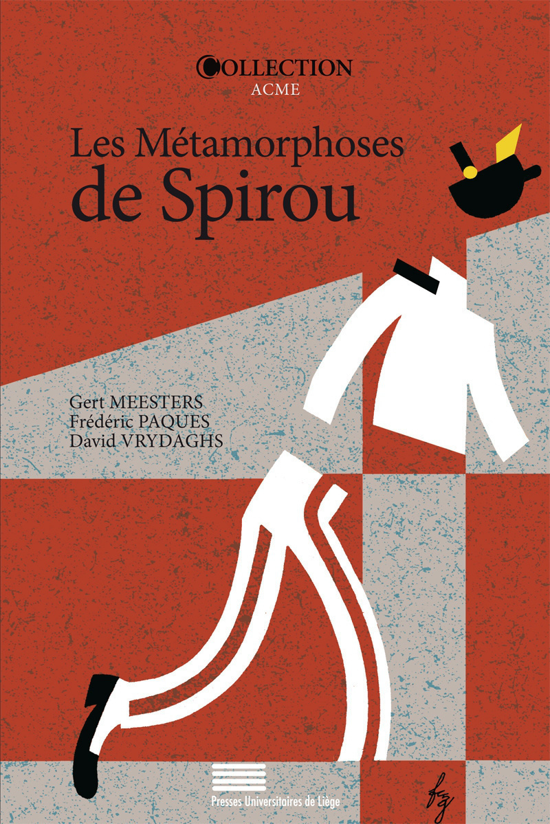 LES METAMORPHOSES DE SPIROU : LE DYNAMISME D'UNE SERIE DE BANDE DESSINEE