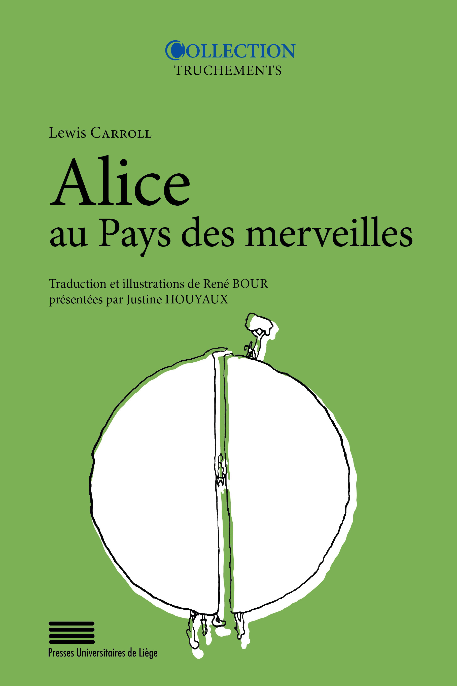 LEWIS CARROLL. ALICE AU PAYS DES MERVEILLES : TRADUCTION ET ILLUSTRATIONS DE RENE BOUR PRESENTEES PA