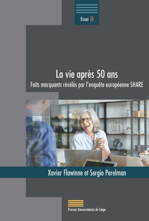 LA VIE APRES 50 ANS : FAITS MARQUANTS REVELES PAR L'ENQUETE EUROPEENNE SHARE