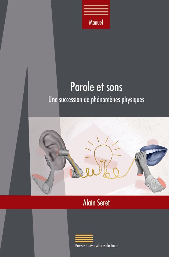 PAROLES ET SONS : UNE SUCCESSION DE PHENOMENES PHYSIQUES