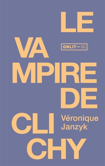 LE VAMPIRE DE CLICHY