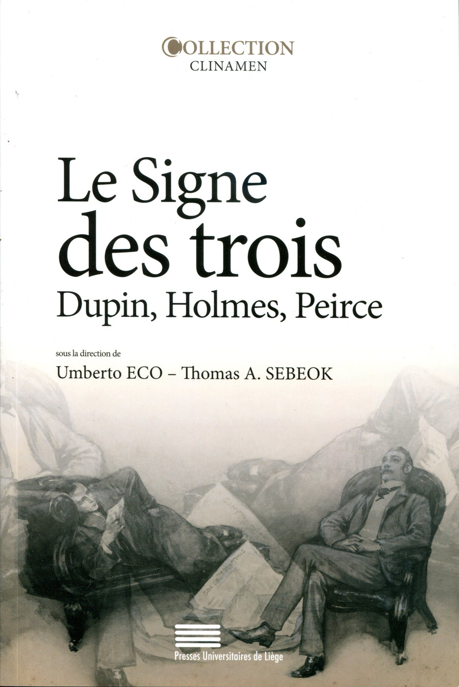 Le signe des trois - Dupin, Holmes, Peirce
