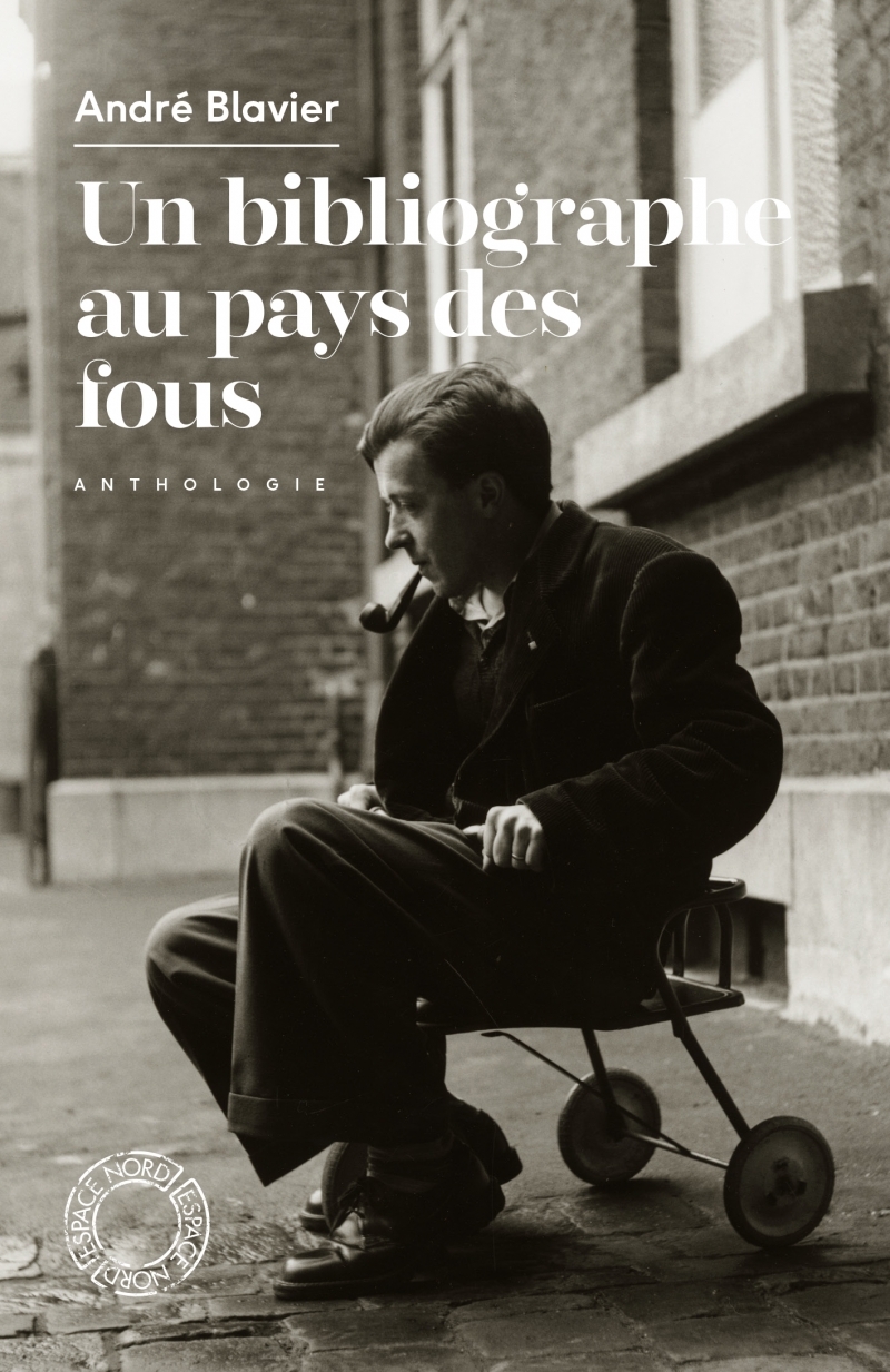 Un bibliographe au pays des fous