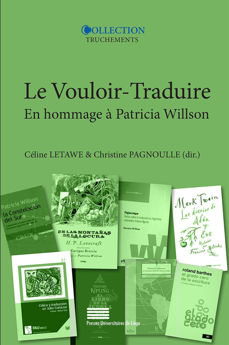 LE VOULOIR-TRADUIRE : EN HOMMAGE A PATRICIA WILLSON