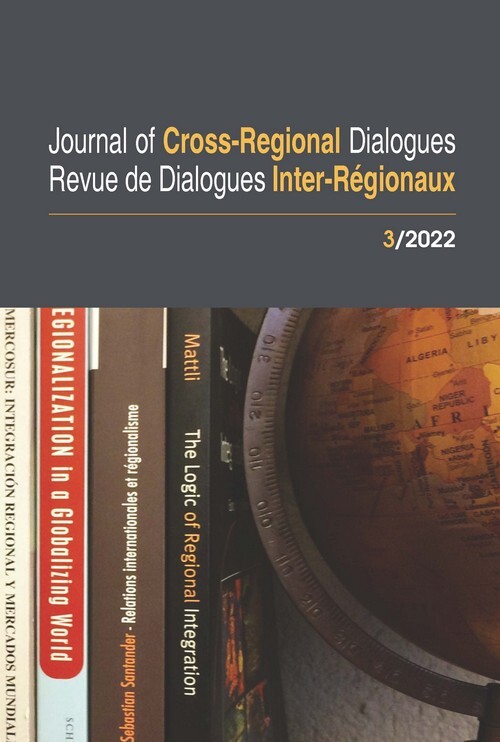 JOURNAL OF CROSS-REGIONAL DIALOGUES ? REVUE DE DIALOGUES INTER-REGIONAUX ? 3/2022 : SPECIAL ISSUE ?