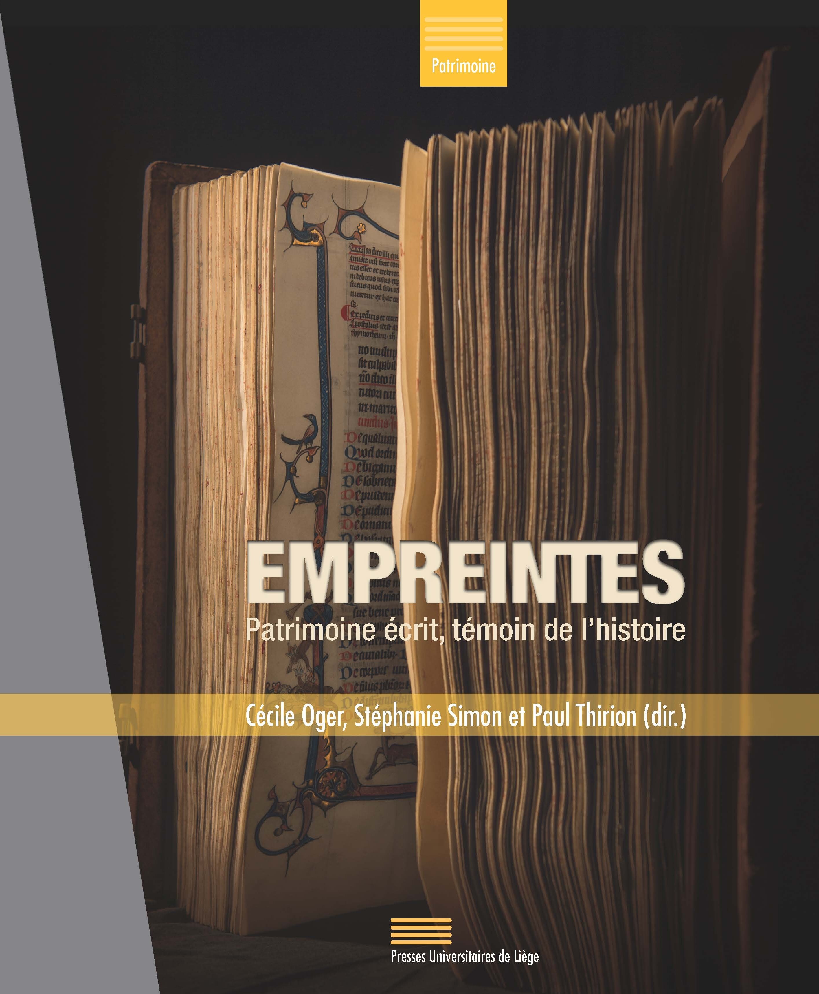 EMPREINTES : PATRIMOINE ECRIT, TEMOIN DE L?HISTOIRE