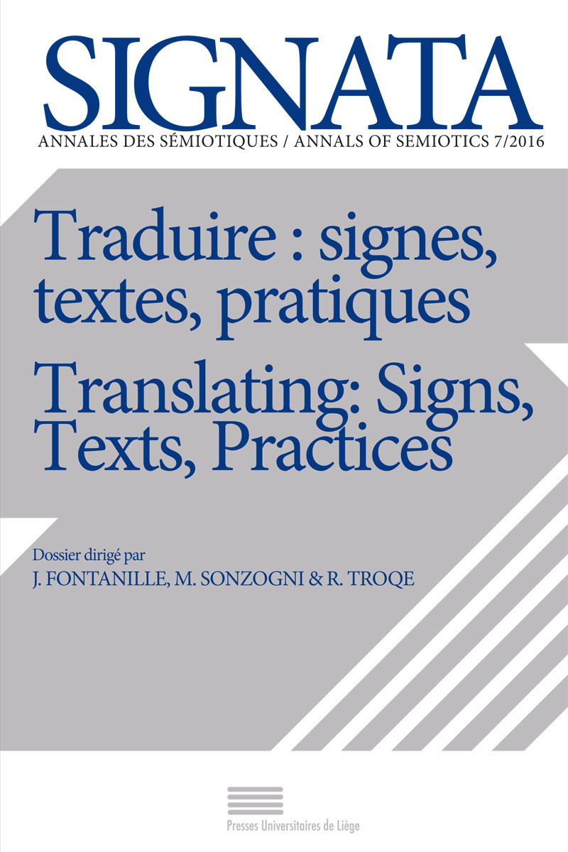 TRADUIRE : SIGNES, TEXTES, PRATIQUES : TRANSLATING: SIGNS, TEXTS, PRACTICES (ENG-FR)