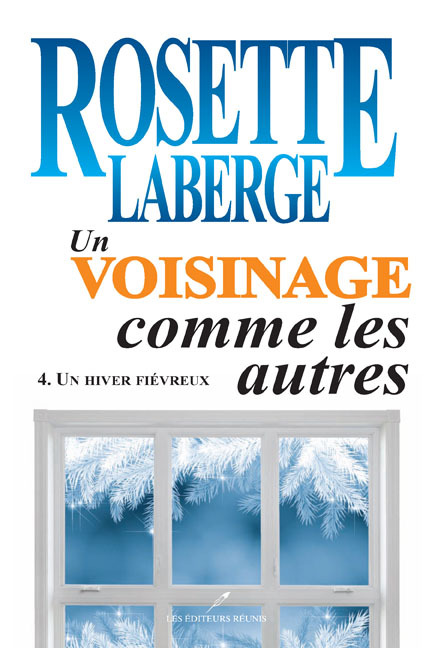UN VOISINAGE COMME LES AUTRES V 04 UN HIVER FIEVREUX