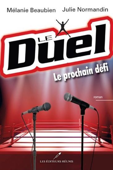 LE DUEL : LE PROCHAIN DEFI