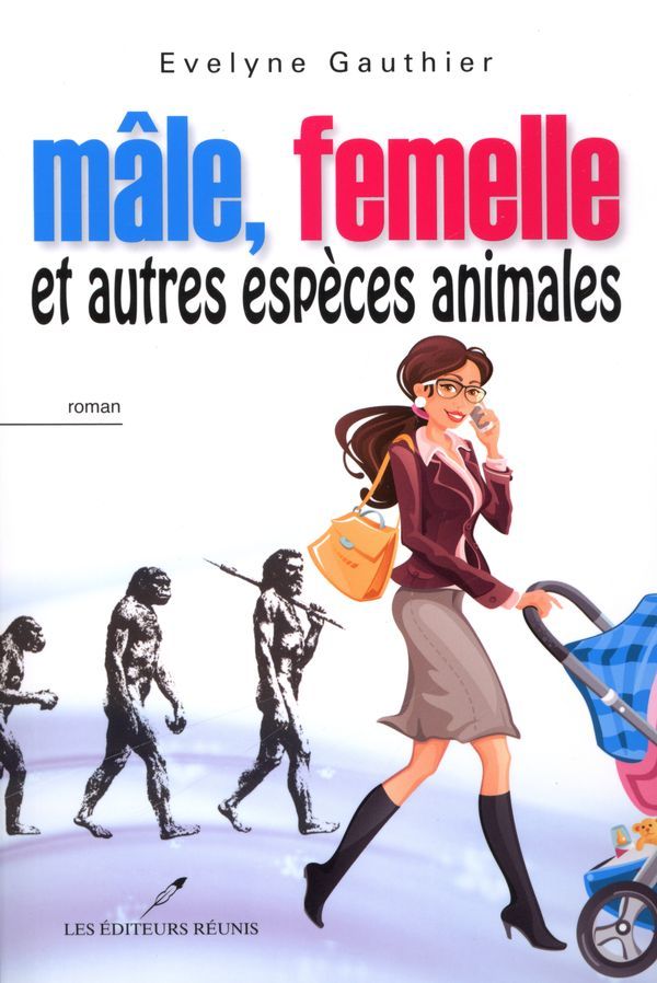 MALE, FEMELLE ET AUTRES ESPECES ANIMALES