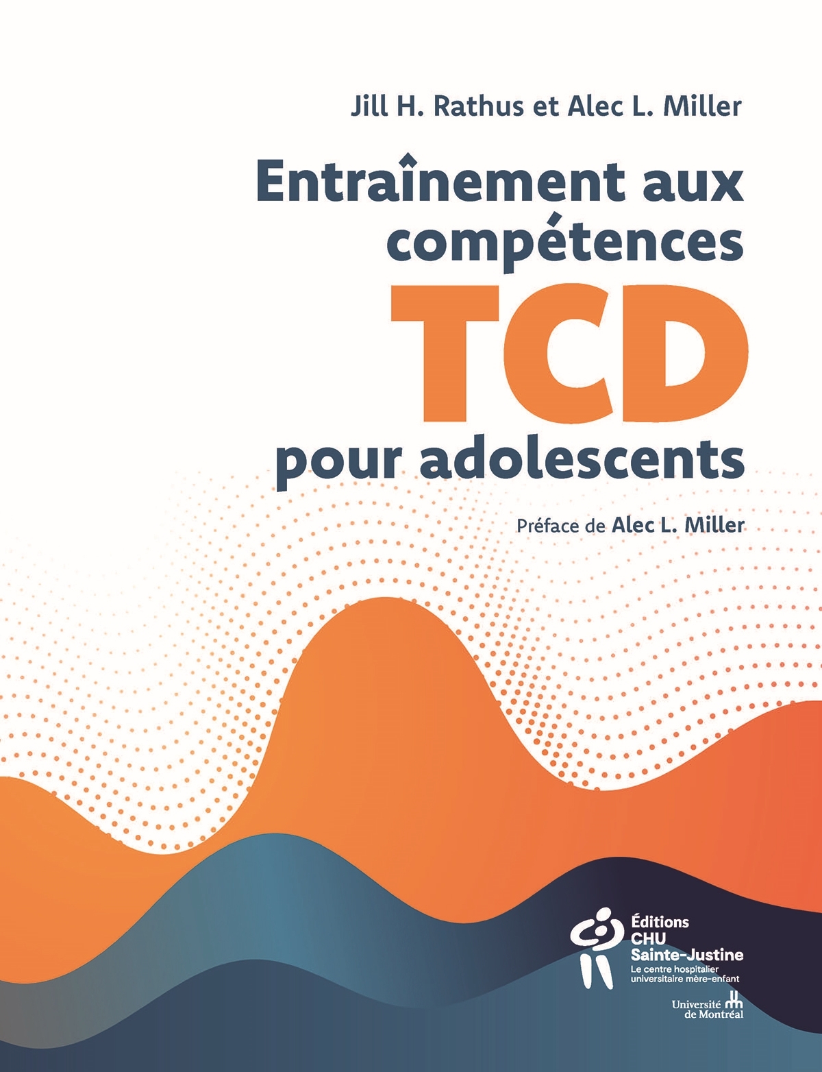 ENTRAINEMENT AUX COMPETENCES DE LA THERAPIE COMPORTEMENTALE DIALECTIQUE POUR ADOLESCENTS